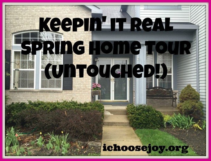 Keepin It Real Spring Home Tour