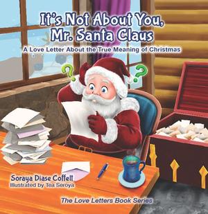It's Not About You, Mr. Santa Claus