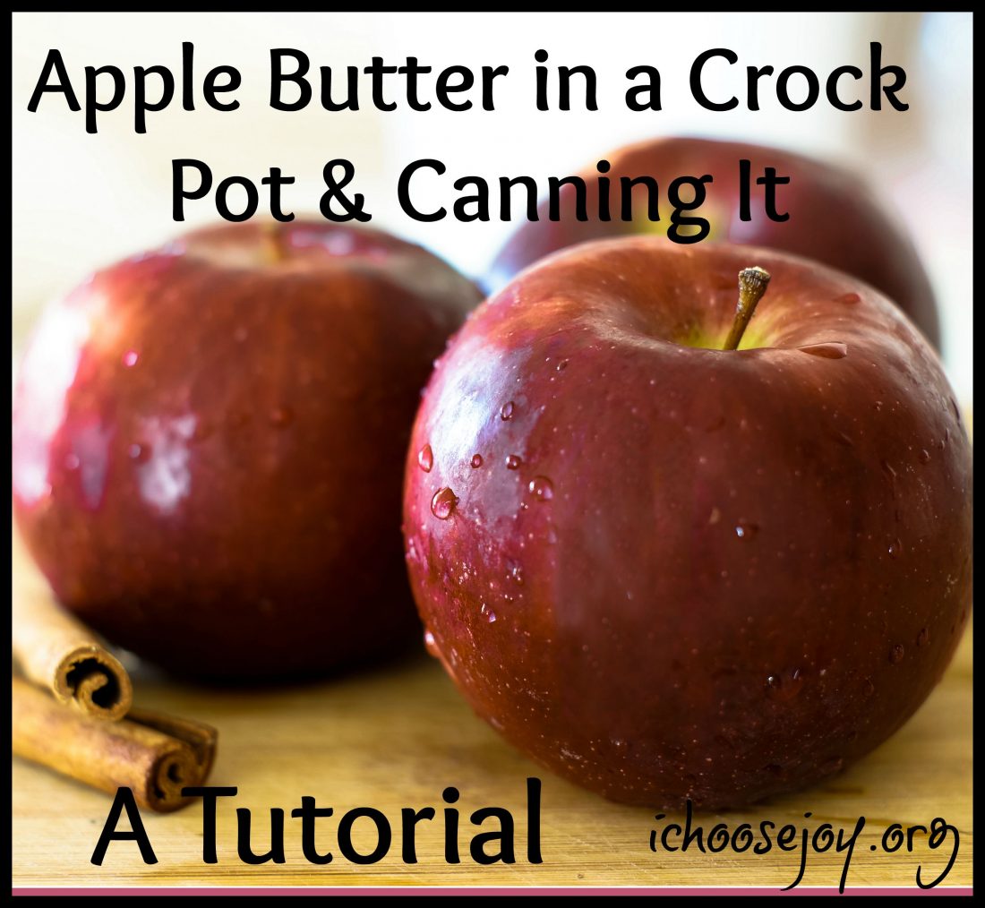 Canning Crock Pot Apple Butter- A Tutorial
