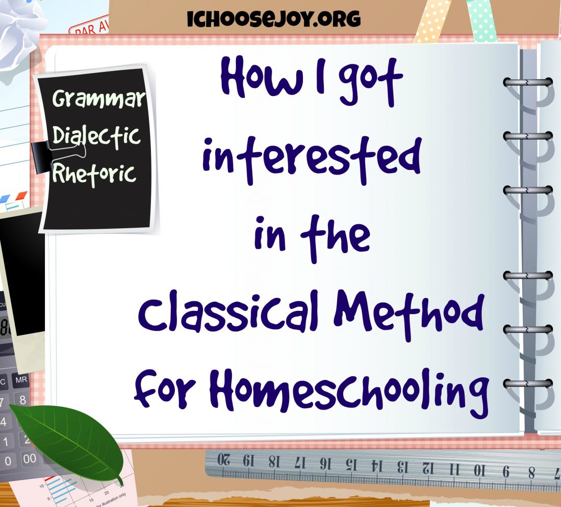 How I got interested in the Classical Method for Homeschooling