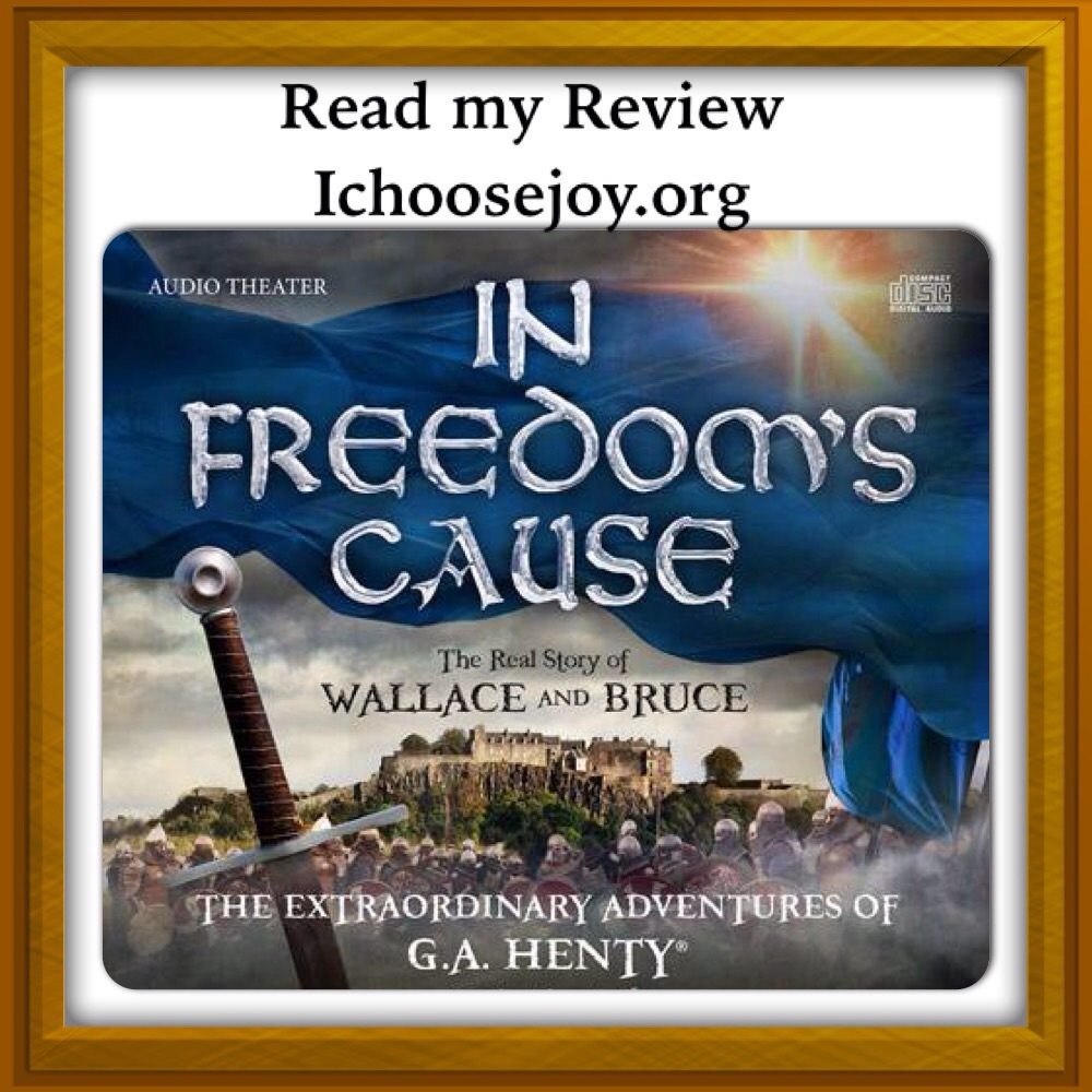 In Freedom's Cause audio book review, audio books for your homeschool from I Choose Joy!