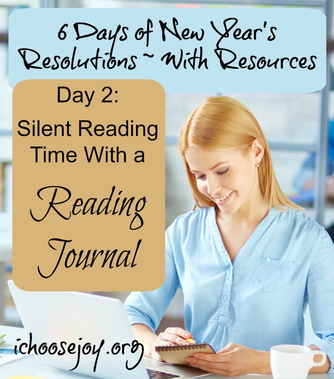 Silent Reading Time with a Reading Journal: Day 2 of “6 Days of New Year’s Resolutions”