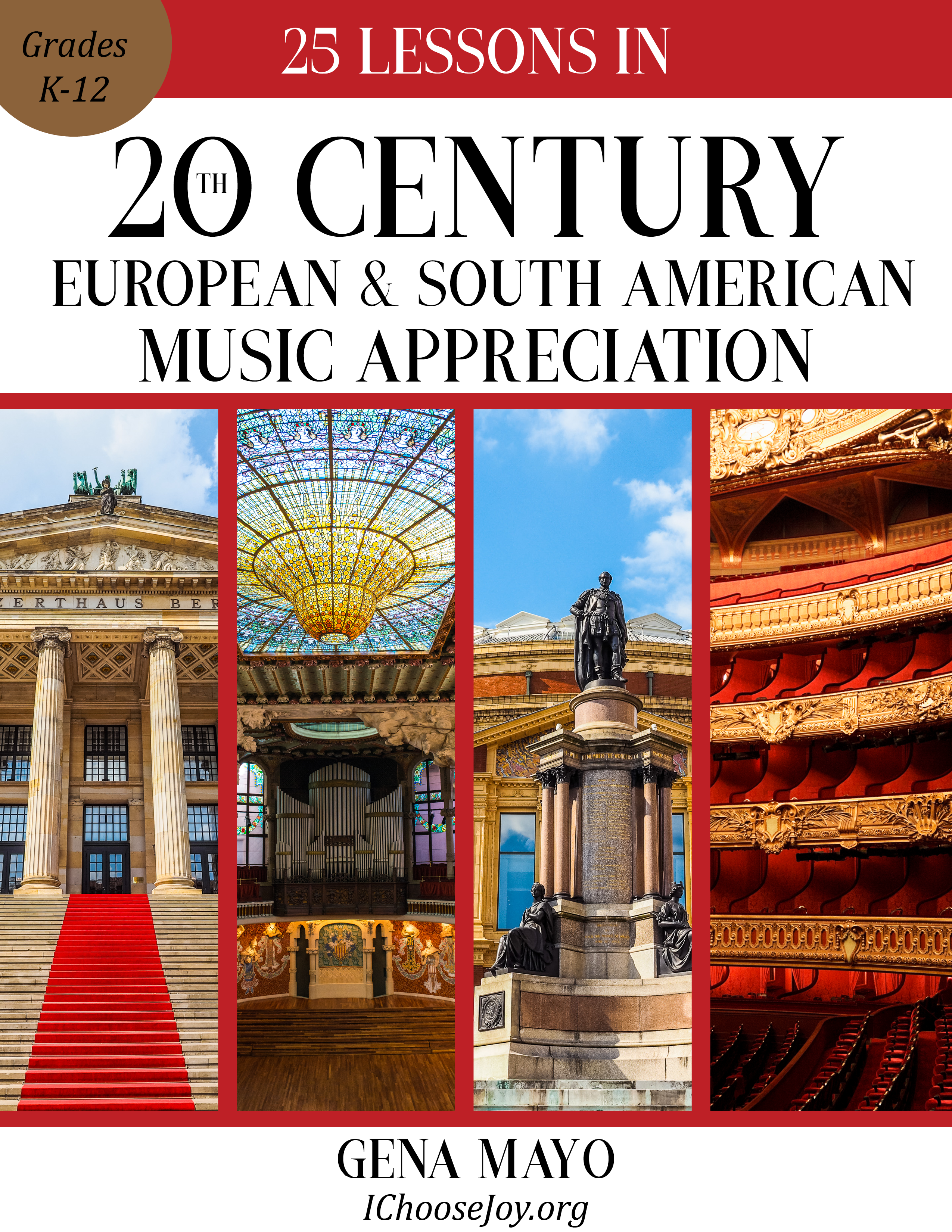 25 Lessons in 20th Century European & South American Music Appreciation