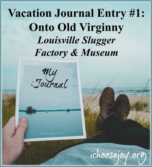 Vacation Journal Entry #1: Onto Old Virginny
