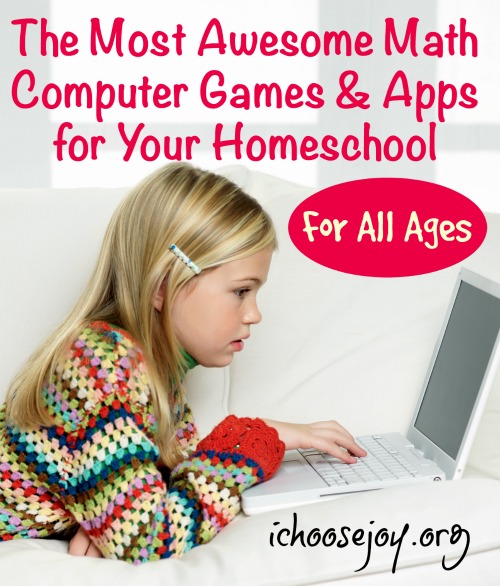 The Most Awesome Math Computer Games and Apps for Your Homeschool #homeschoolmath #mathpractice #mathforchildren #mathforkids #ichoosejoyblog