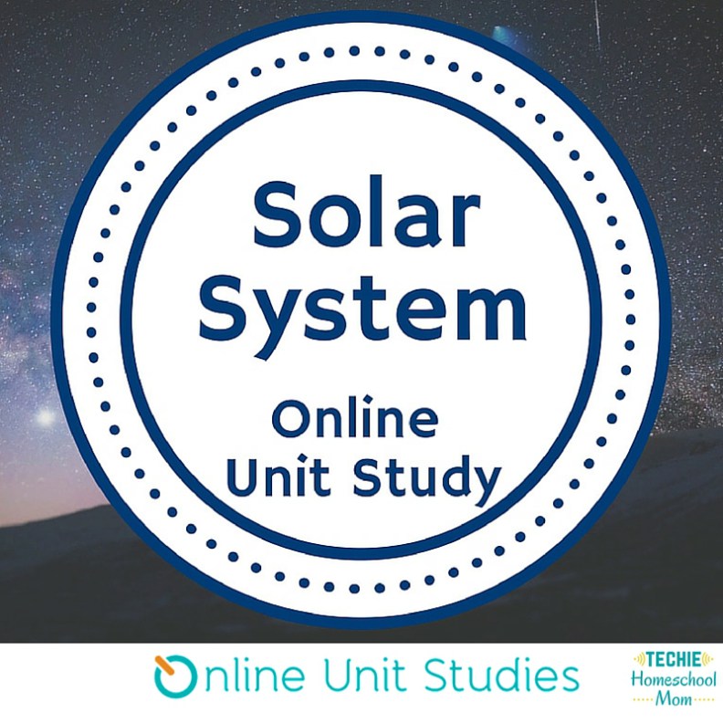 Online Unit Studies Solar System Study!