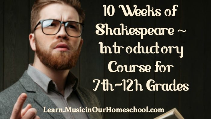 10 Weeks of Shakespeare Introductory Course for 7th-12th Grades self-paced online course for homeschool