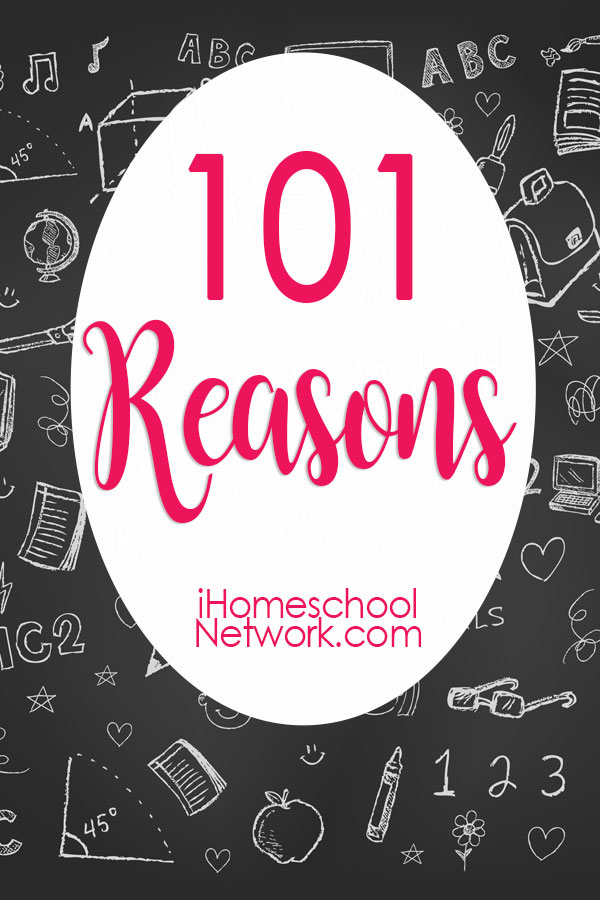 Find lots of 101 Reasons posts from the homeschool bloggers of iHomeschool Network.