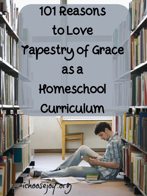 101 Reasons to Love Tapestry of Grace as a Homeschool Curriculum