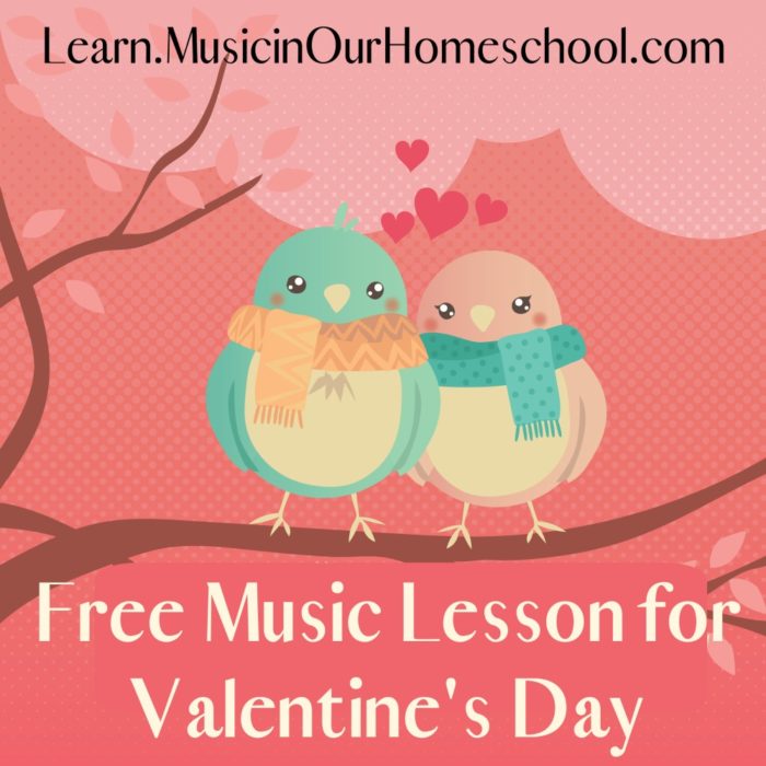 Free Music Lesson for Valentine's Day, from the Music for Holidays & Special Days self-paced online course