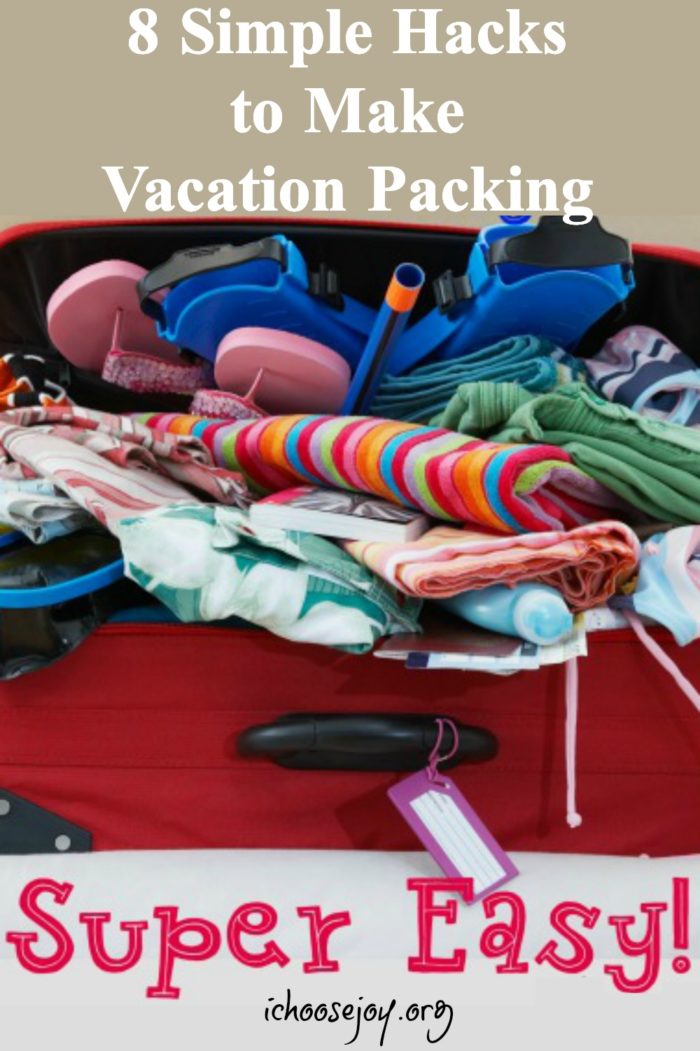 8 Simple Hacks to Make Vacation Packing Super Easy! #vacation #vacationwithkids #ichoosejoyblog