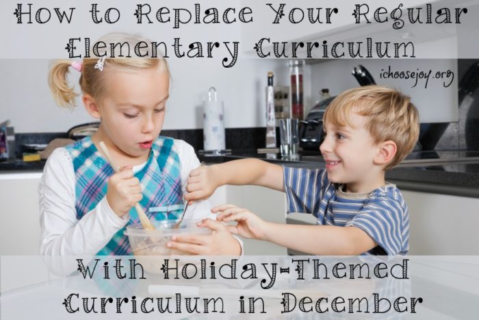 How to Replace Your Regular Elementary Curriculum with Holiday-Themed Curriculum in December