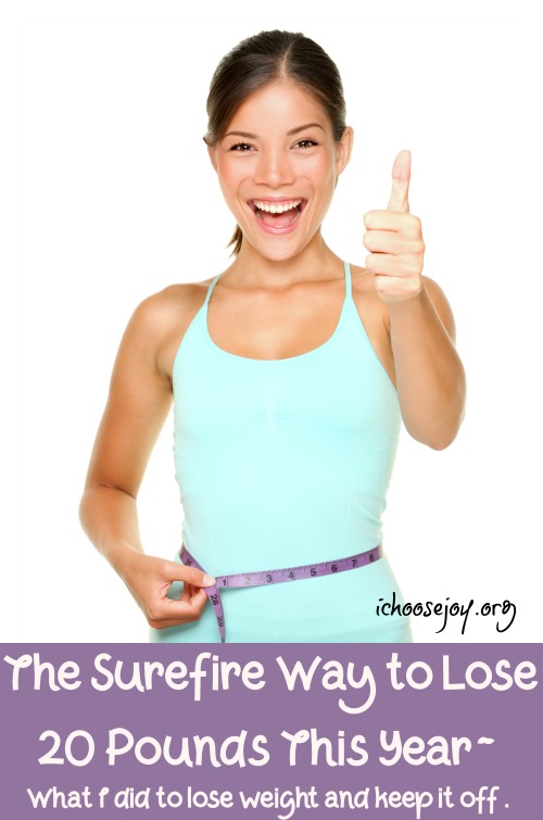 The Surefire Way to Lose 20 Pounds This Year_ how I lost weight and kept it off #weightloss #loseweight #exerciseprogram #ichoosejoyblog