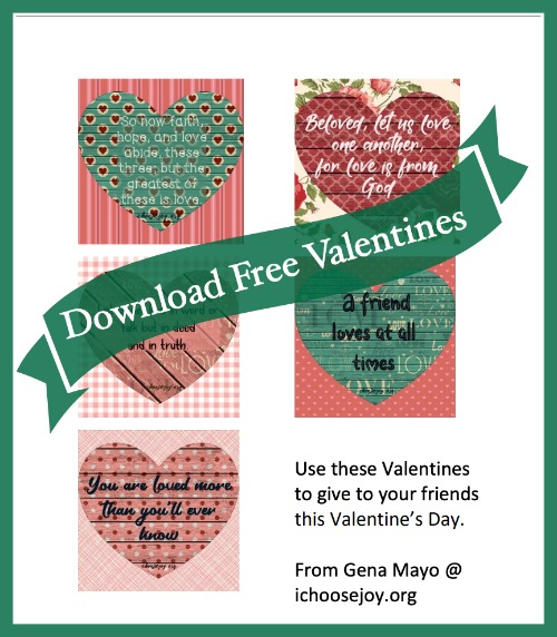 Download free Valentines from ichoosejoy.org. These 5 Valentine designs have Bible verses about love or encouraging sayings. #valentinesday #valentinesfreebies #valentinesforkids #valentinecards #ichoosejoyblog