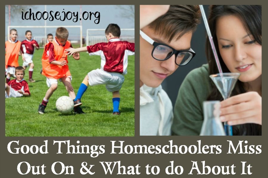 What Good Things Homeschoolers Miss Out On & What to do About It. Options for your homeschooled students. #homeschool #theater #music #sports #ichoosejoyblog
