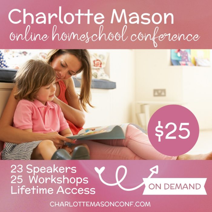 The 2019 Charlotte Mason online conference is now available on demand! Get 25 workshops for only $25! #charlottemason #charlottemasonhomeschool #homeschoolmom #ichoosejoyblog
