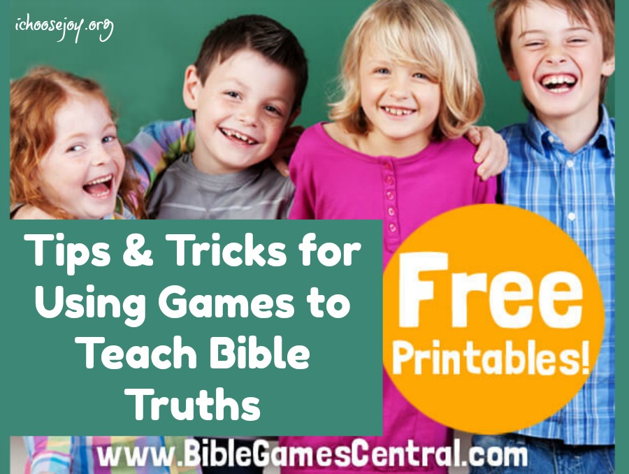 Tips & Tricks for Using Games to Teach Bible Truths