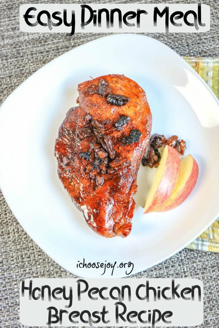Easy Dinner Meal- Honey Pecan Chicken Breast Recipe #ichoosejoyblog #chickenrecipe #easydinner