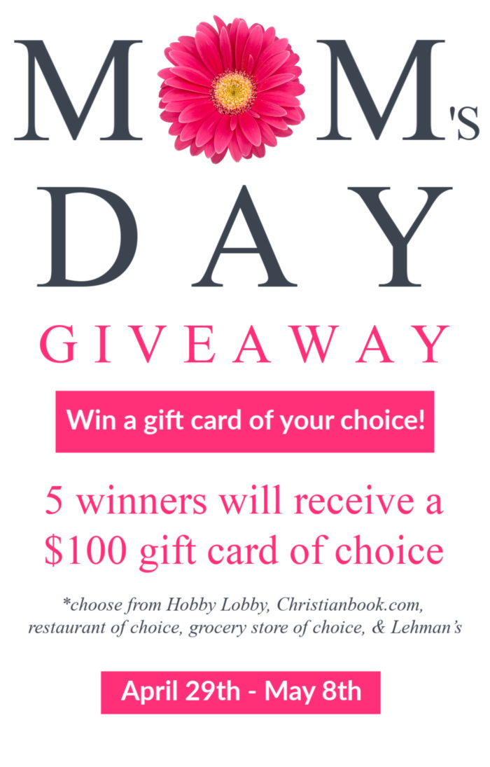Mother's Day Giveaway to win one of 5 $100 gift cards!