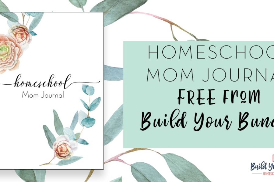 Homeschool Mom Journal Freebie from 2020 Build Your Bundle Homeschool Curriculum Sale