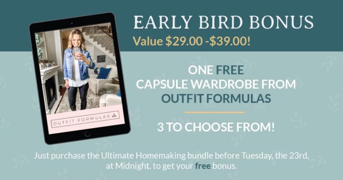 Ultimate Homemaking Bundle early bird outfit formula bonus.