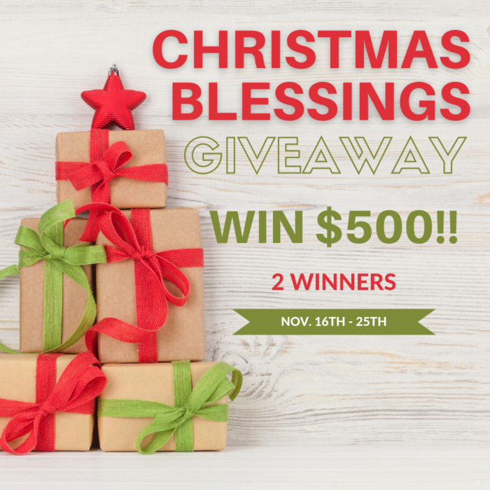 Christmas Blessings 2020 giveaway. Win $500, 2 winners!