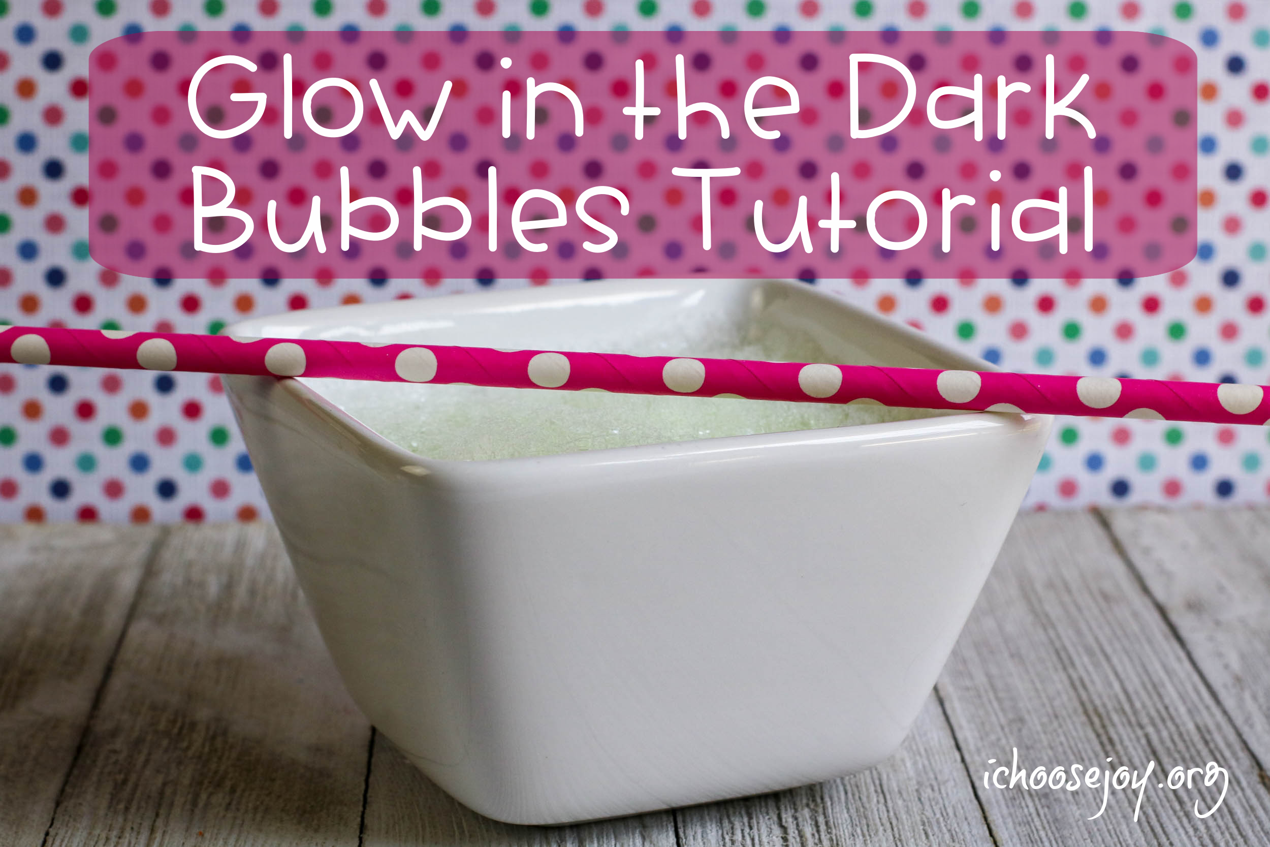Glow in the Dark Bubbles tutorial: Perfect for New Year’s Eve!