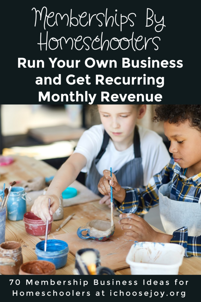 Memberships By Homeschoolers_ Run Your Own Business and Get Recurring Monthly Revenue