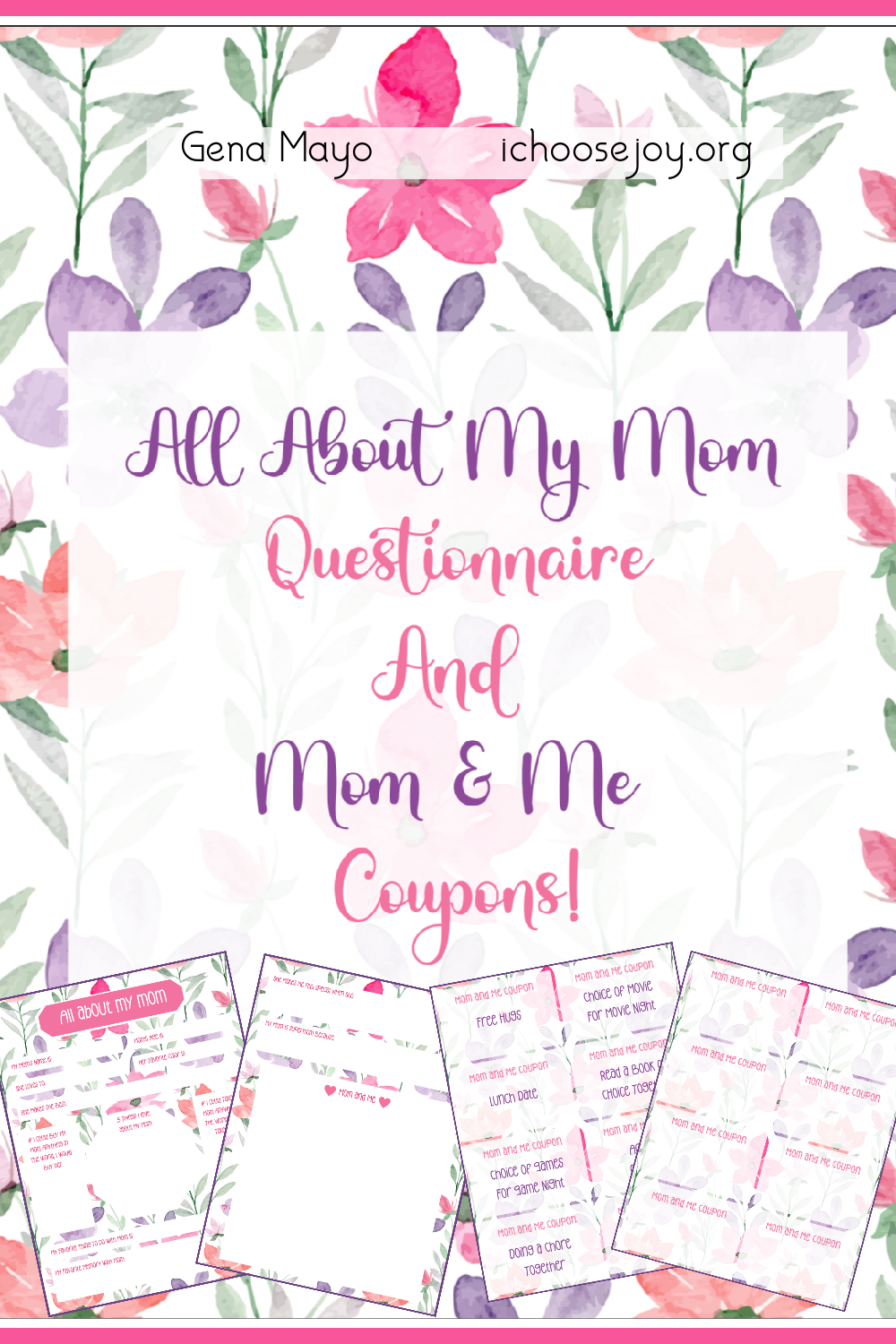 All About My Mom Questionnaire and Mom & Me Coupons - I Choose Joy!