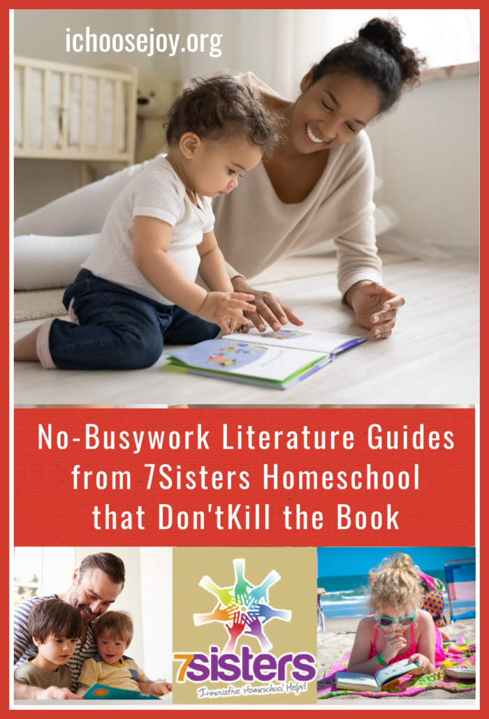 No-Busywork Literature Guides from 7Sisters Homeschool that Don't Kill the Book