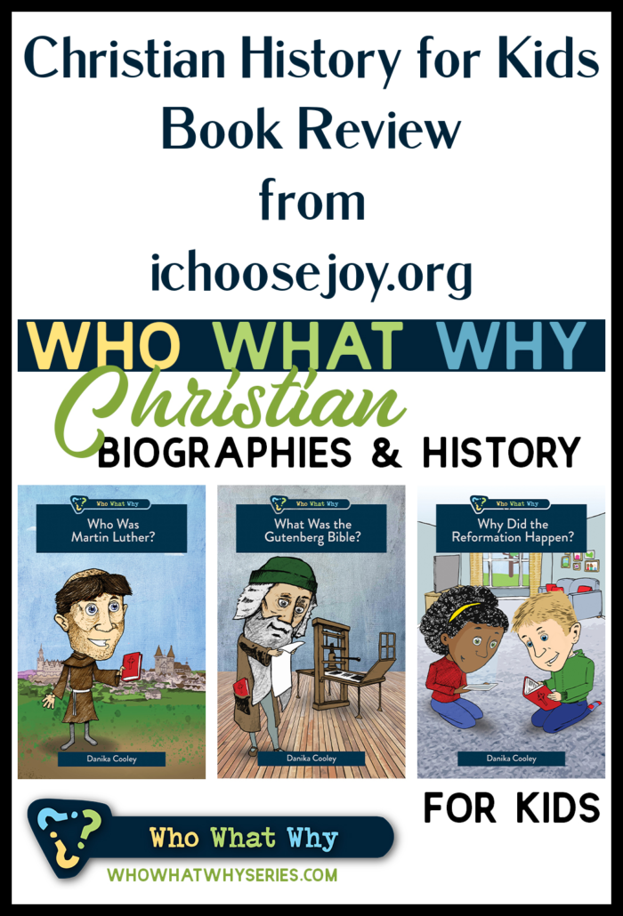 Christian History for Kids Book Review of Who What Why books by Danika Cooley