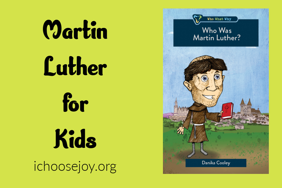 Martin Luther for Kids. Activities, books, crafts to help your kids learn about the Protestant Reformer Martin Luther.