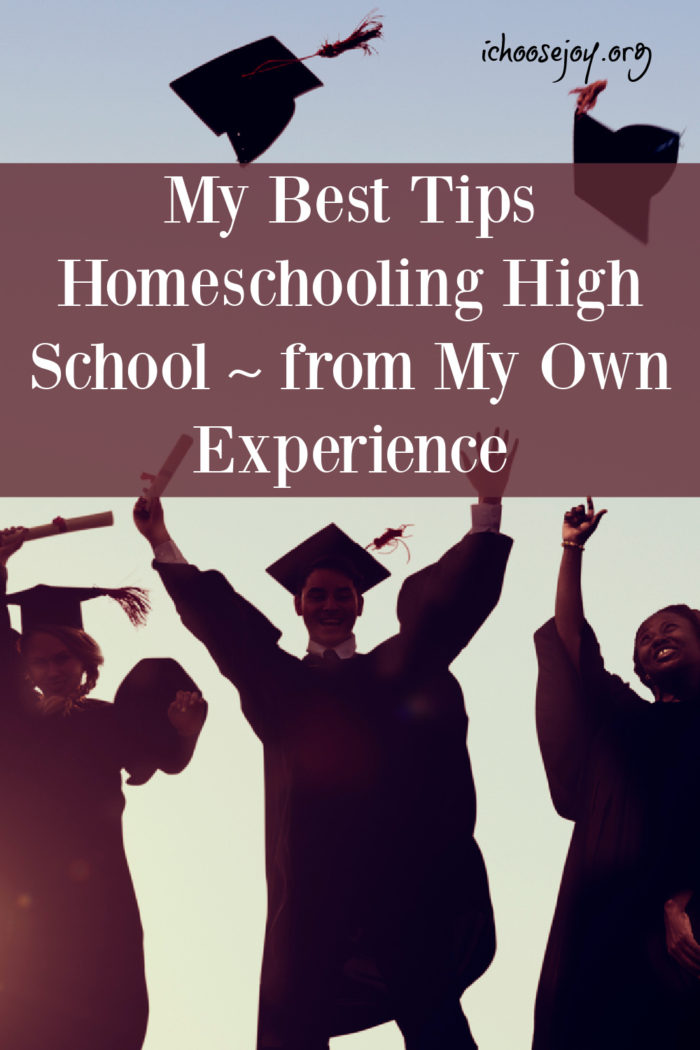 My Best Tips for Homeschooling High School ~ from My Own Experience