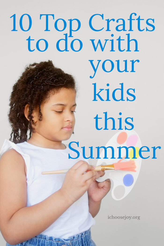 10 Top Crafts to do with your kids this Summer