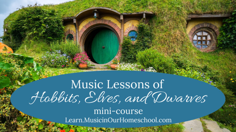 Music Lessons of Hobbits, Elves, and Dwarves mini-course from Music in Our Homeschool