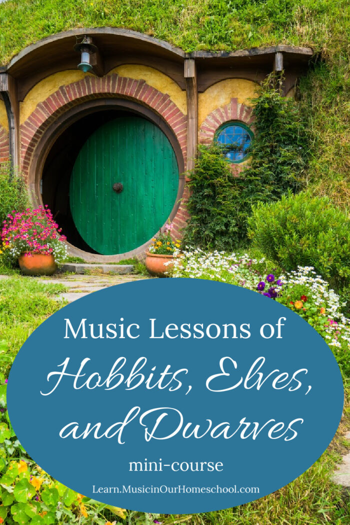 Music Lessons of Hobbits, Elves, and Dwarves mini-course from Music in Our Homeschool