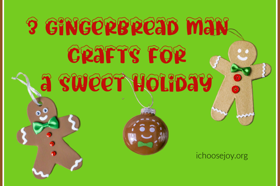 Three Gingerbread Man Crafts for a Sweet Holiday