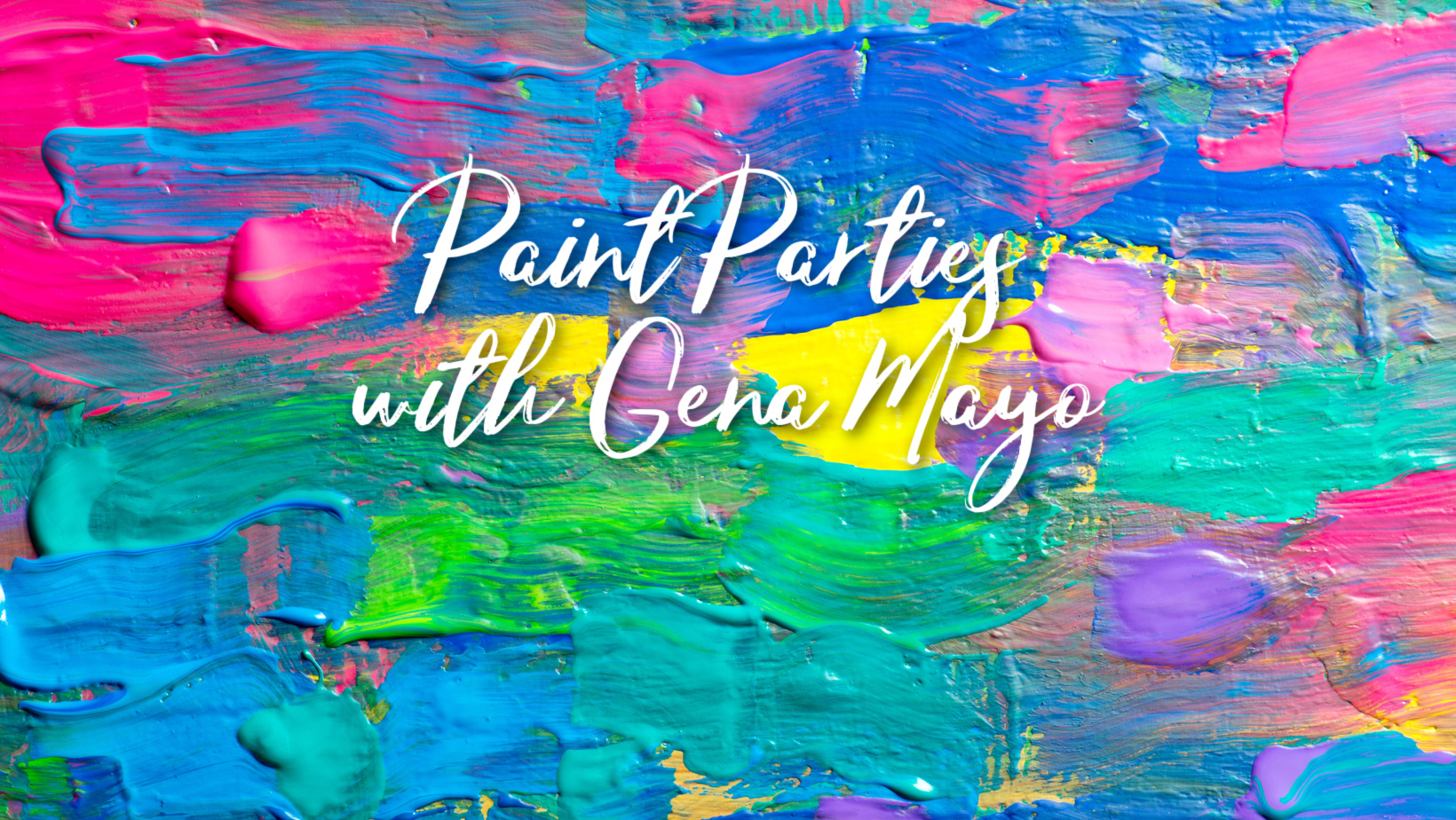 Paint Parties with Gena Mayo