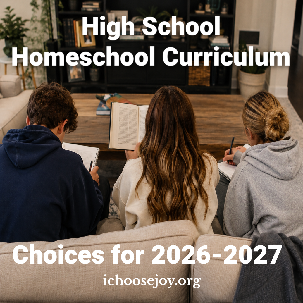 High School Homeschool Curriculum Choices for 2026-2027
